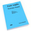 Ford Anglia workshop manual 105E/307E